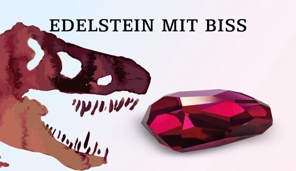 Der bissigste Edelstein der Welt!